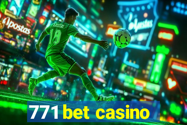 771 bet casino